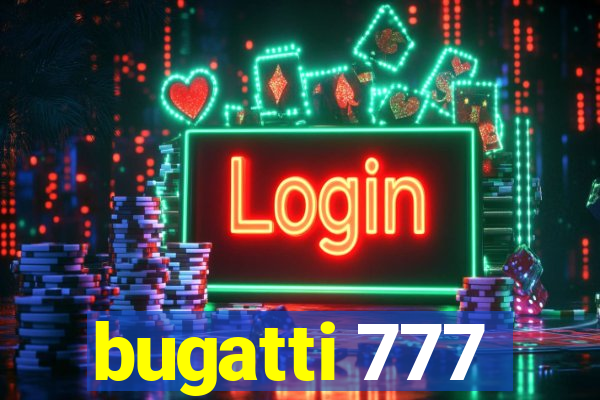 bugatti 777